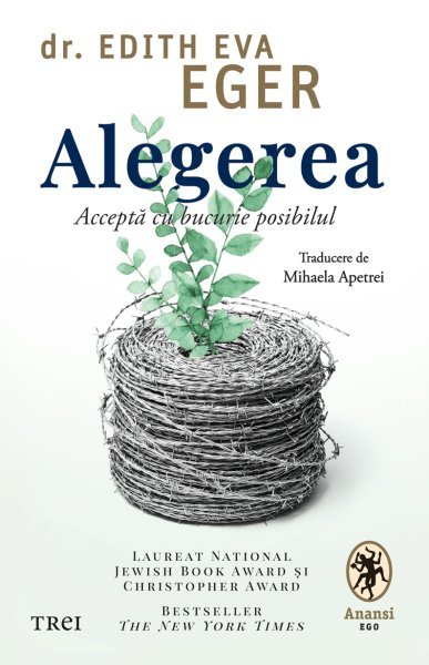 Alegerea - Dr.Edith Eva Eger