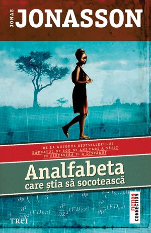 Analfabeta care ştia să socotească - Jonas Jonasson