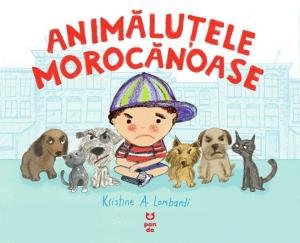 Animăluțele morocănoase - Kristine A. Lombardi