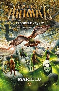 Arborele veșnic. Spirite-Animale 7 - Marie Lu