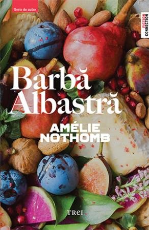 Barbă Albastră - Amélie Nothomb