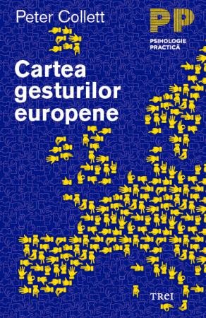 Cartea gesturilor europene  - Peter Collett