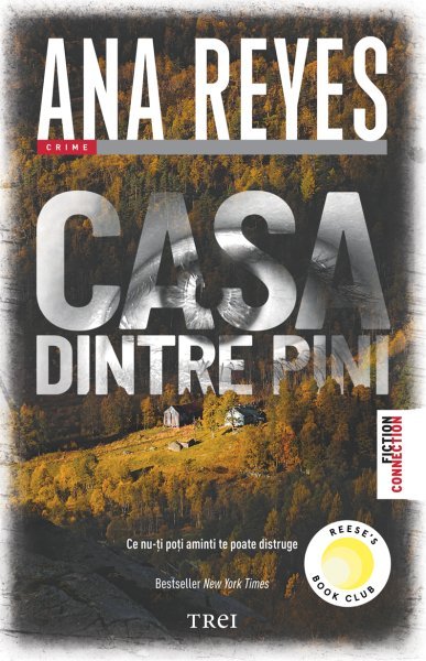 Casa dintre pini - Ana Reyes