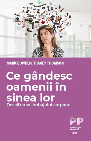 Ce gândesc oamenii în sinea lor - Mark Bowden, Tracey Thomson