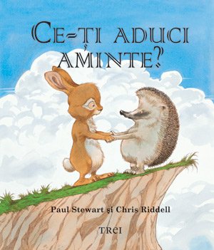 Ce-ţi aduci aminte (pentru copii între 4 şi 10 ani) - Paul Stewart, Chriss Riddell
