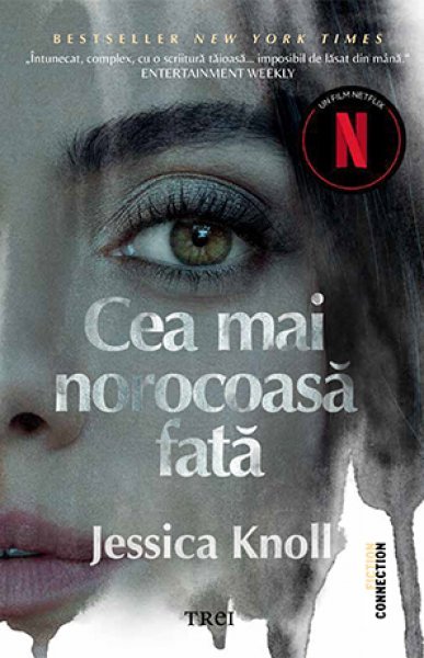 Cea mai norocoasă fată - Jessica Knoll