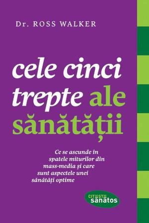 Cele cinci trepte ale sănătăţii - Ross Walker