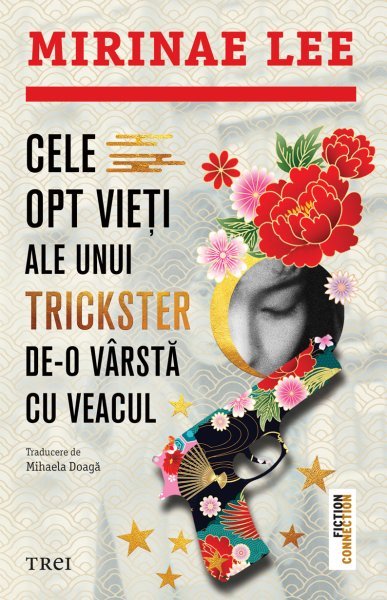 Cele opt vieți ale unui trickster de-o vârstă cu veacul - Mirinae Lee