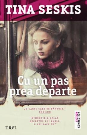 Cu un pas prea departe - Tina Seskis