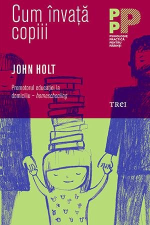 Cum învaţă copiii - John Holt