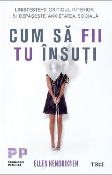 Cum să fii tu însuți - Ellen Hendriksen