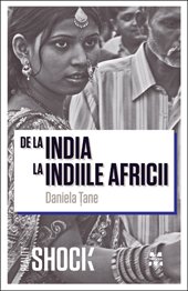 De la India la Indiile Africii - Daniela Țane
