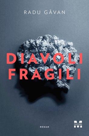 Diavoli fragili - Radu Găvan