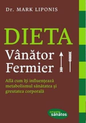 Dieta Vânător - Fermier - Mark Liponis