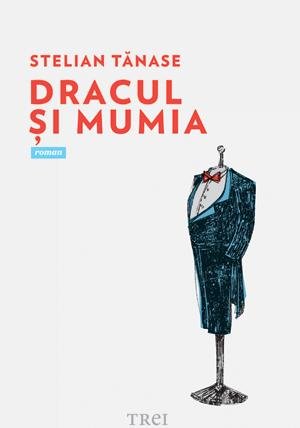 Dracul şi mumia - Stelian Tănase