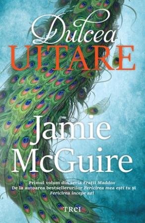Dulcea uitare - Jamie McGuire