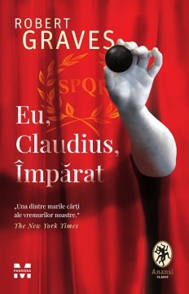 Eu, Claudius, Împărat - Robert Graves