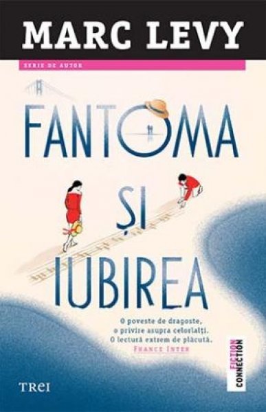Fantoma și iubirea - Marc Lévy