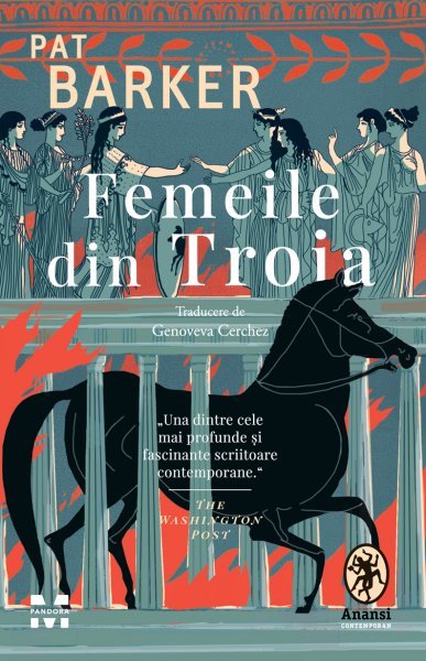 Femeile din Troia - Pat Barker