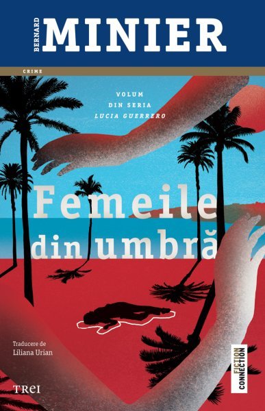 Femeile din umbră (seria Lucia Guerrero, vol.2) - Bernard Minier