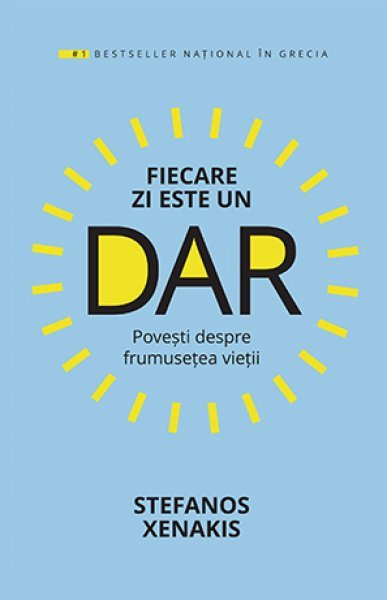 Fiecare zi este un dar - Stefanos Xenakis