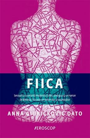 Fiica - Anna Giurickovic Dato