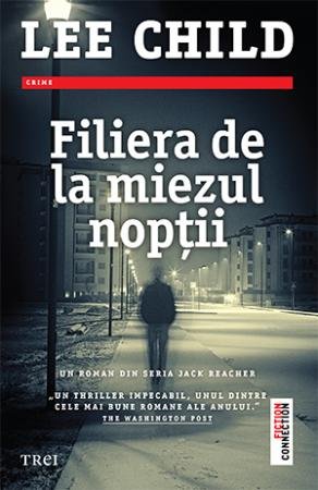 Filiera de la miezul nopții - Lee Child