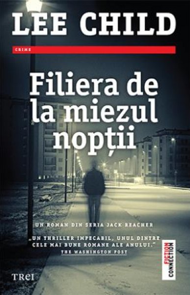 Filiera de la miezul nopții - Lee Child
