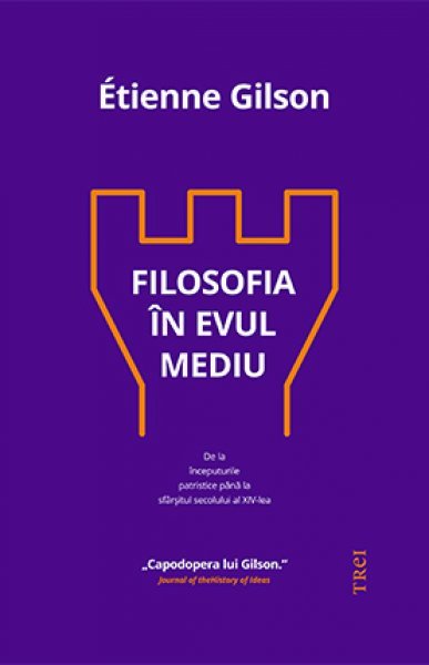 Filosofia în Evul Mediu - Étienne Gilson