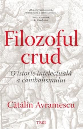 Filozoful crud - Cătălin Avramescu