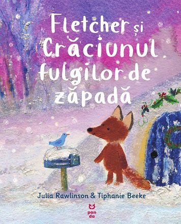 Fletcher și Crăciunul fulgilor de zăpadă - Julia Rawlinson