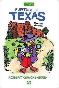 Furturi în Texas (seria Misterele lui Miss Mallard) - Robert Quackenbush