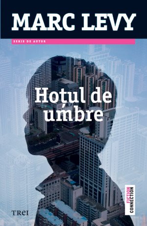 Hoţul de umbre - Marc Lévy