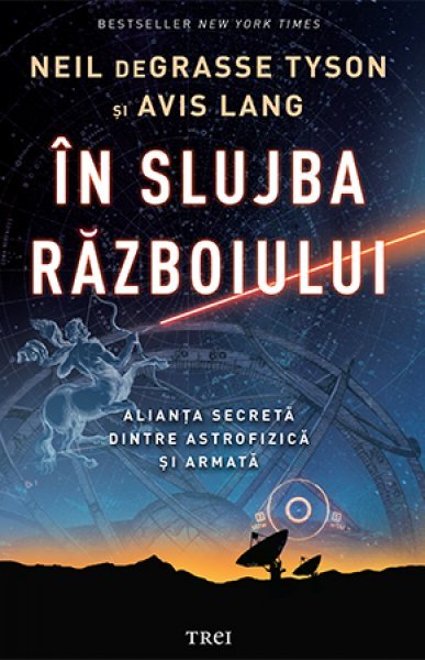 În slujba războiului - Tyson Neil deGrasse