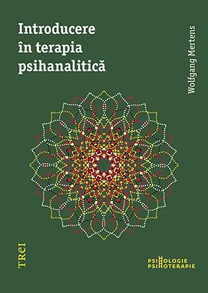 Introducere în terapia psihanalitică - Wolfgang Mertens