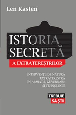 Istoria secretă a extratereştrilor - Len Kasten