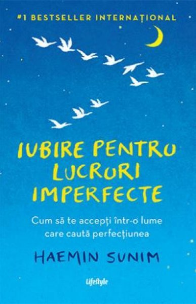 Iubire pentru lucruri imperfecte - Haemin Sunim