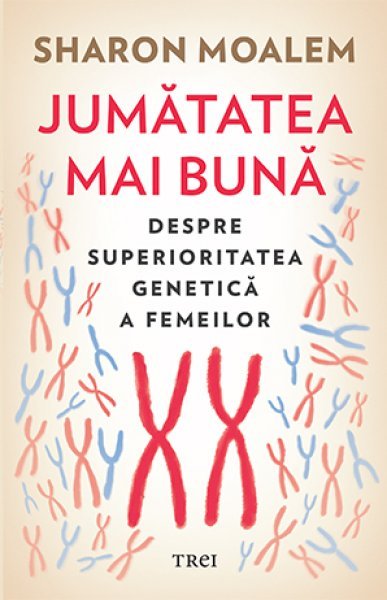 Jumătatea mai bună - Sharon Moalem