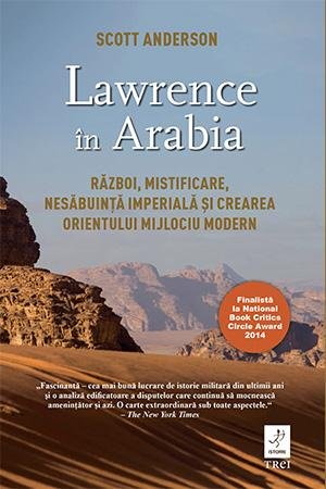 Lawrence în Arabia - Scott Anderson
