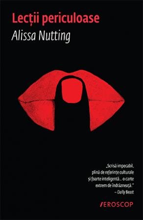 Lecții periculoase - Alissa Nutting