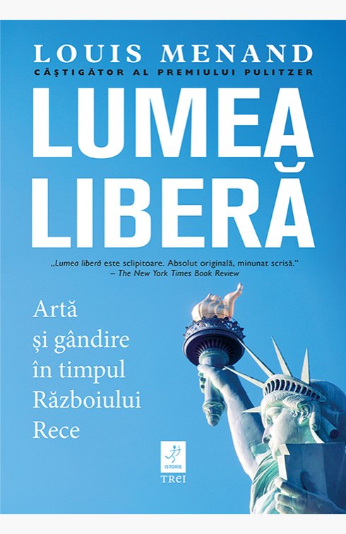Lumea liberă - Louis Menand