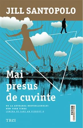 Mai presus de cuvinte - Jill Santopolo