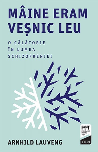 Mâine eram veșnic leu - Arnhild Lauveng