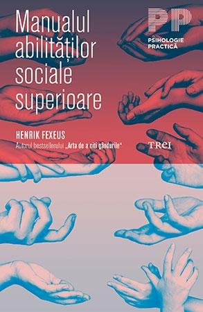 Manualul abilităţilor sociale superioare  - Henrik Fexeus