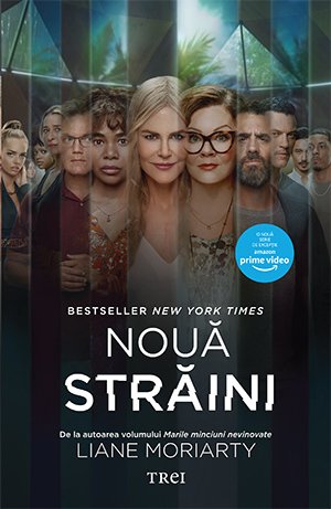 Nouă străini - Liane Moriarty