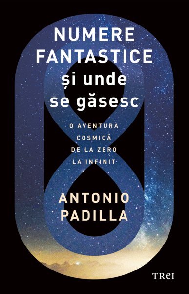 Numere fantastice și unde se găsesc - Antonio Padilla