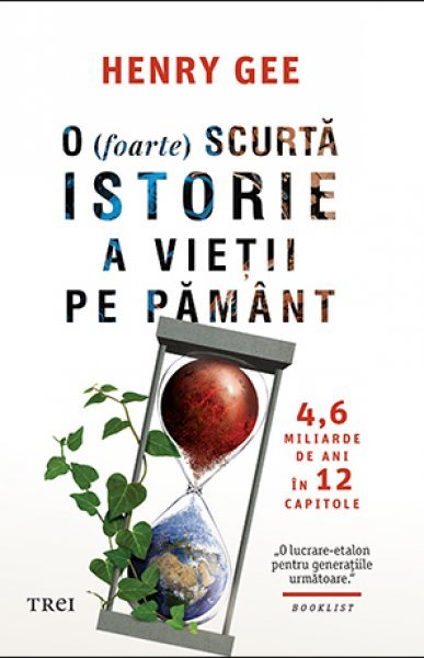 O (foarte) scurtă istorie a vieții pe Pământ - Henry Gee