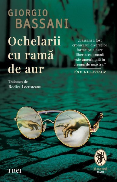  Ochelarii cu ramă de aur - Giorgio Bassani