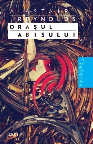 Oraşul abisului - Alastair Reynolds