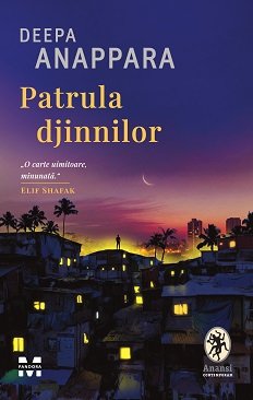 Patrula djinnilor - Deepa Anappara